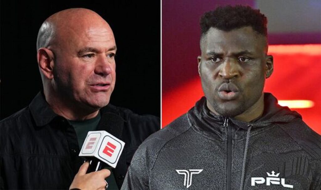 Francis Ngannou Dana White