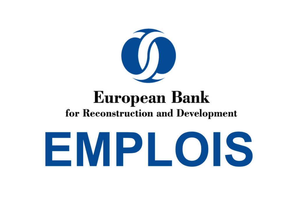 3 Offres d'emploi à la BERD Banque Européenne pour la Reconstruction et le Développement (29 décembre 2025)