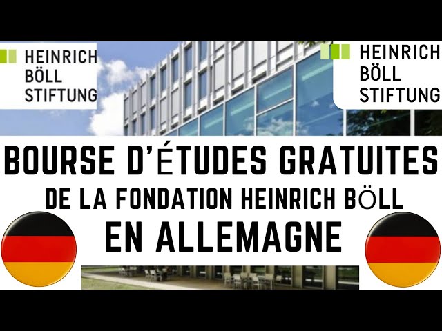 Bourses de la Fondation Heinrich Böll en Allemagne entièrement financée (2026-2027) ; postulez ici