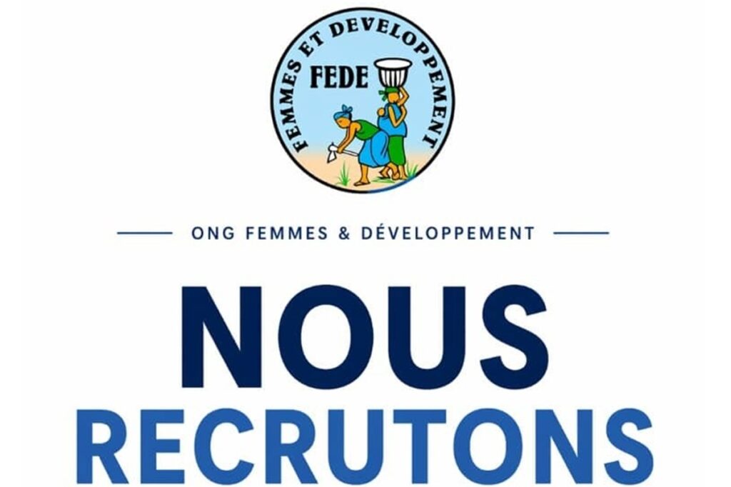 L'ONG FEMMES ET DEVELOPPEMENT (FEDE) RECRUTE (25 avril 2026)