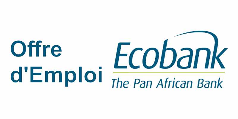Nouveau recrutement en cours à Ecobank (2 mars 2026)