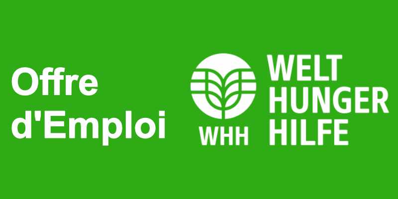 Recrutement lancé à l'ONG Welthungerhilfe pour travailler au siège sans expérience et sans diplôme universitaire (1er avril 2026)