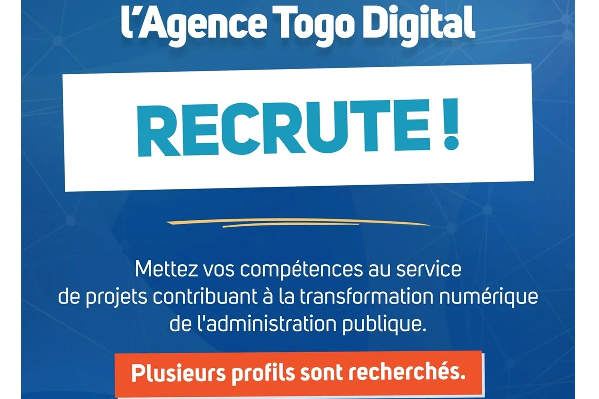 Agence Togo Digital recherche ces profils 16 septembre 2026