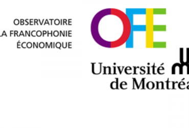 Appel à candidatures Programme FORJE de l’Observatoire de la Francophonie économique de l’Université de Montréal (OFE)